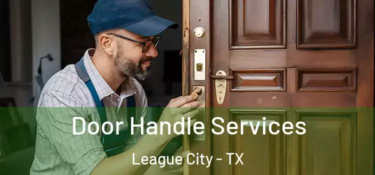Door Handle Services League City - TX