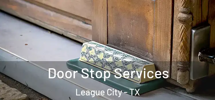 Door Stop Services League City - TX