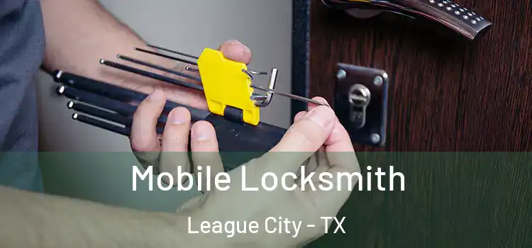  Mobile Locksmith League City - TX