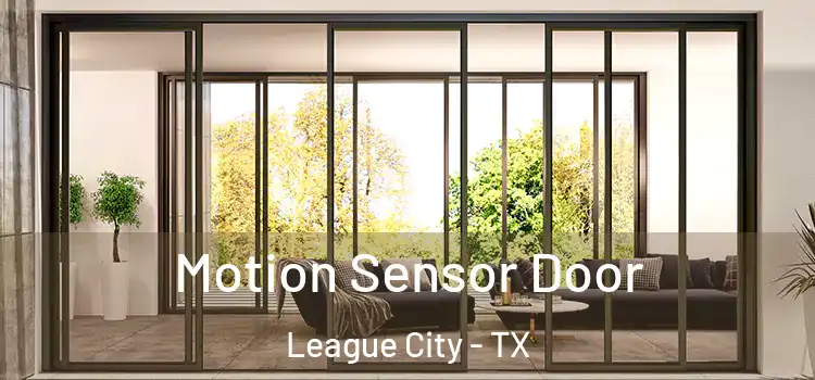 Motion Sensor Door League City - TX